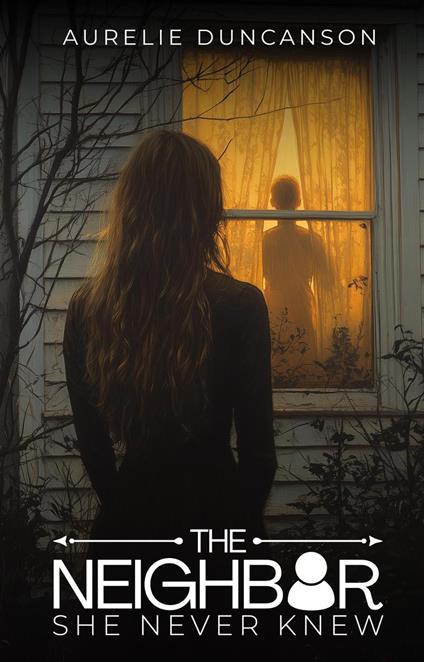 The Neighbor She Never Knew
