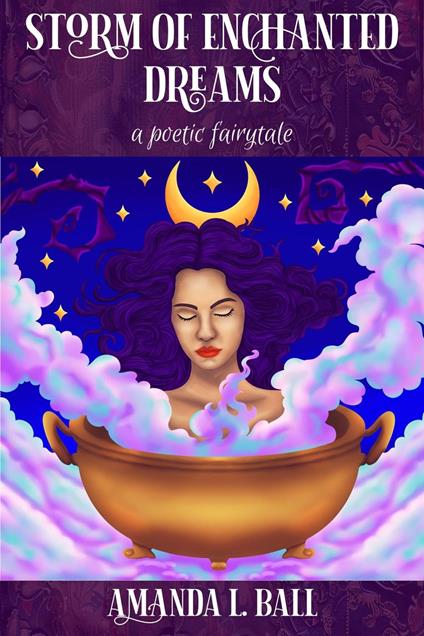 Storm of Enchanted Dreams: a poetic fairytale