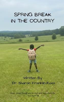 Spring Break in the Country - Sharon Franklin-Ross - cover