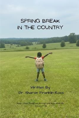 Spring Break in the Country - Sharon Franklin-Ross - cover