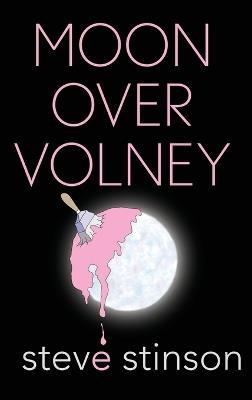 Moon Over Volney - Steve Stinson - cover