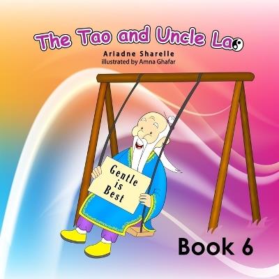 The Tao and Uncle Book 6 - Ariadne Sharelle - cover