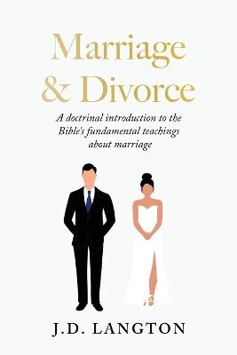 Marriage & Divorce - J D Langton - cover