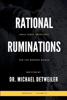 Rational Ruminations: Jeremiah Volume 01 - Michael Detweiler - cover