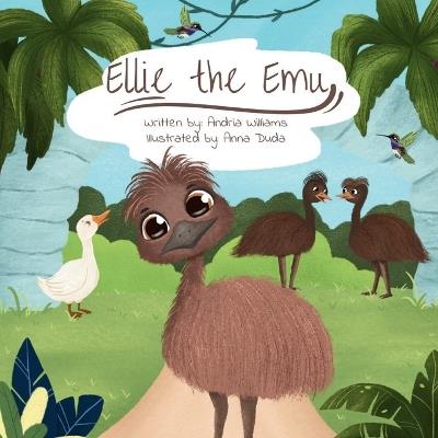 Ellie the Emu - Andria Williams - cover
