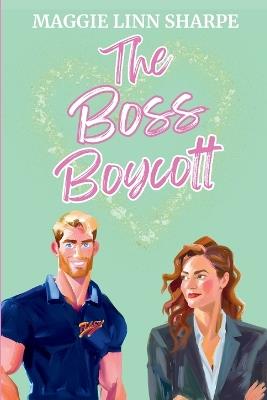 The Boss Boycott - Maggie Linn Sharpe - cover