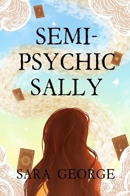Semi-Psychic Sally - Sara George - cover