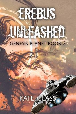 Erebus Unleashed - Kate Glass - cover