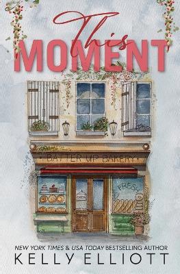 This Moment - Special Edition - Kelly Elliott - cover