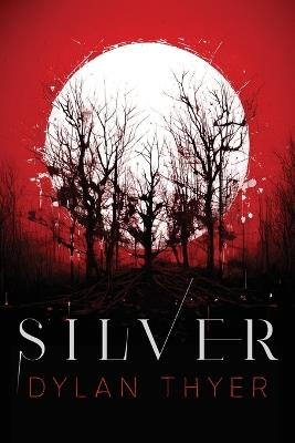Silver - Thyer - cover
