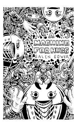 A Machine for Hugs - Galen Gower - cover