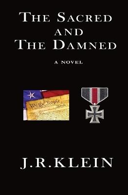 The Sacred and the Damned - John R Klein - cover