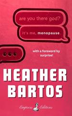 Are You There God? It's Me, Menopause