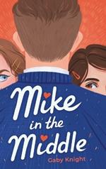 Mike in the Middle