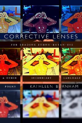 Corrective Lenses: for Reading Ethno-botan-ese and Other Incendiary Language - Kathleen Burnham - cover