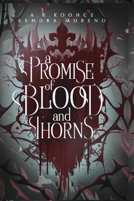 The Dark Lands Duet: A Why Choose Romantasy Special Edition - A K Koonce,Kendra Moreno - cover