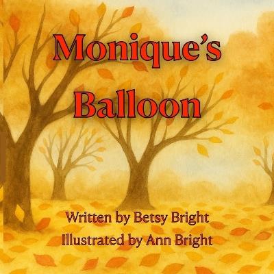 Monique's Balloon - Betsy Bright - cover