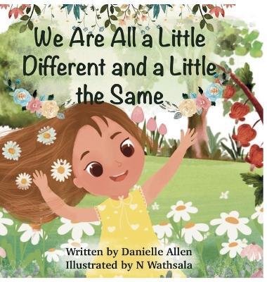 We Are All a Little Different and a Little the Same - Danielle Allen - cover