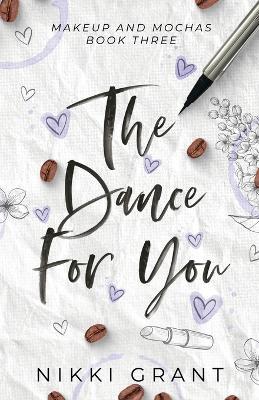 The Dance for You, discreet paperback - Nikki Grant - cover