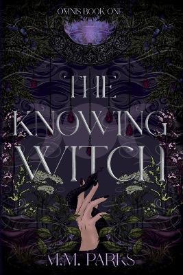The Knowing Witch - M M Parks - cover