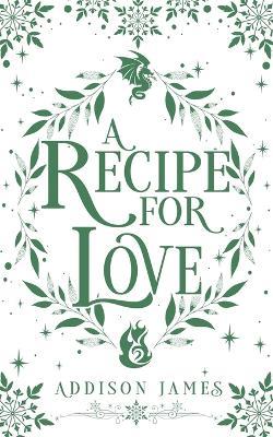 A Recipe for Love - Addison James - cover