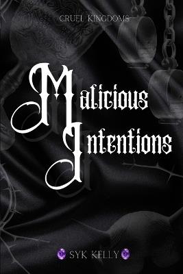 Malicious Intentions - Syk Kelly - cover