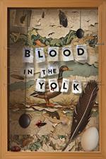 Blood In The Yolk