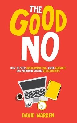 The Good No - David Warren - cover