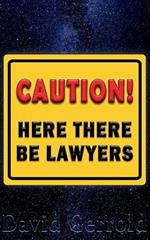 Here There Be Lawyers