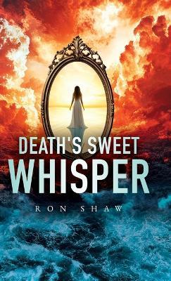 Death's Sweet Whisper - Ron Shaw - cover