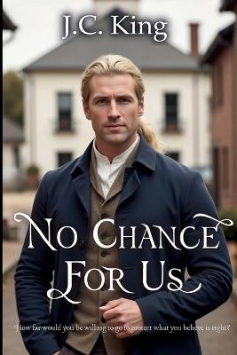 No Chance For Us - Jc King - cover