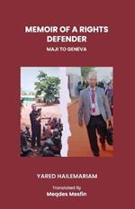 Memoir of a Rights Defender: From Maji to Geneva