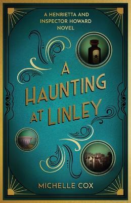 A Haunting at Linley - Michelle Cox - cover