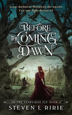 Before the Coming Dawn - Steven L Ririe - cover