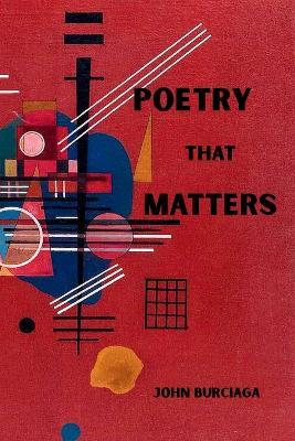 Poetry That Matters - John Burciaga - cover