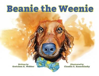 Beanie the Weenie - Gretchen K Webber - cover