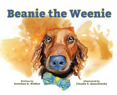 Beanie the Weenie - Gretchen K Webber - cover
