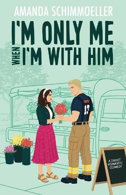 I'm Only Me When I'm With Him - Amanda Schimmoeller - cover