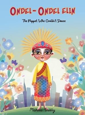 Ondel-Ondel Elin: The Puppet Who Couldn't Dance - Marina Dailly - cover