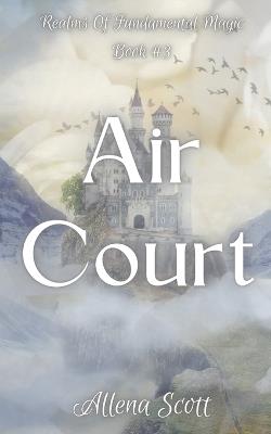 Air Court - Allena Scott - cover