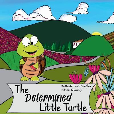 A Determined Little Turtle - Laura Grantham - cover