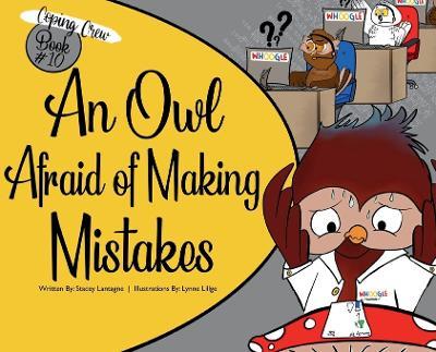 An Owl Afraid of Making Mistakes - Stacey Lantagne - cover