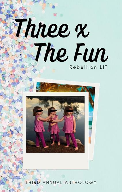 Three x the Fun