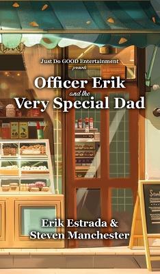 Officer Erik and the Very Special Dad - Erik Estrada,Steven Manchester - cover