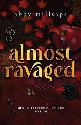 Almost Ravaged - Abby Millsaps - cover