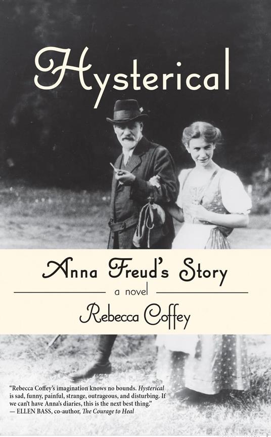 Hysterical: Anna Freud's Story