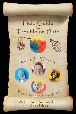 Field Guide for Trouble on Pluto - Zane Black - cover