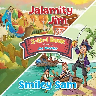 Jalamity Jim and Smiley Sam - Joe Wheeler - cover