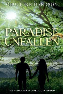 Paradise Unfallen - Chuck Richardson - cover