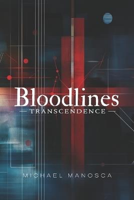 Bloodlines: Transcendence - Michael Manosca - cover